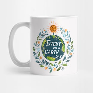 Every day is Earth Day Mug